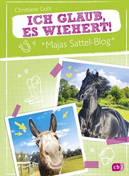 portada Majas Sattel-Blog - ich Glaub, es Wiehert! Spannung, Spaß und Pferdewissen (Die Majas-Sattel-Blog-Reihe, Band 2) (in German)