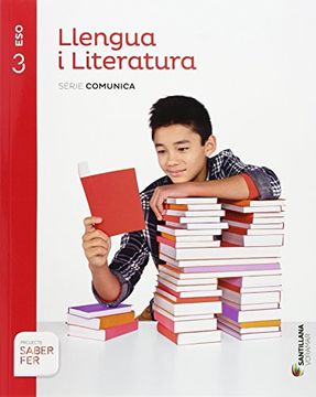 portada Llengua i Literatura Serie Comunica 3 eso Saber fer (in Catalá)
