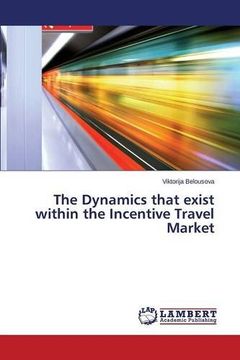 portada The Dynamics that exist within the Incentive Travel Market