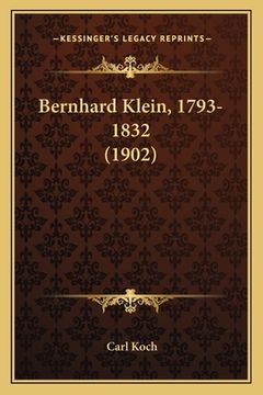 portada Bernhard Klein, 1793-1832 (1902) (en Alemán)