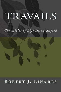 portada Travails - Chronicles of Life Disentangled (en Inglés)