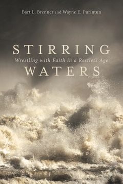 portada Stirring Waters: Wrestling with Faith in a Restless Age (en Inglés)