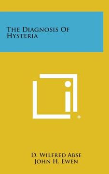 portada The Diagnosis of Hysteria (en Inglés)