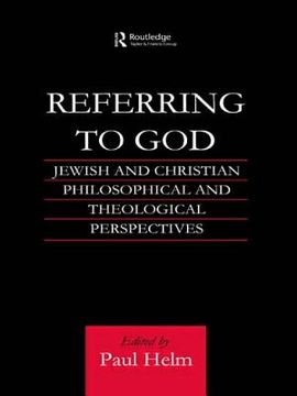portada referring to god: jewish and christian perspectives (en Inglés)