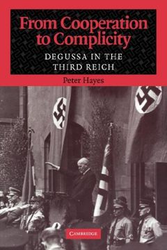 portada From Cooperation to Complicity: Degussa in the Third Reich (en Inglés)