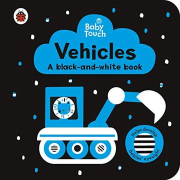 portada Baby Touch: Vehicles: A Black-And-White Book (en Inglés)
