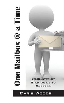portada One Mailbox @ a Time: Your Step by Step Guide to Success (in English)