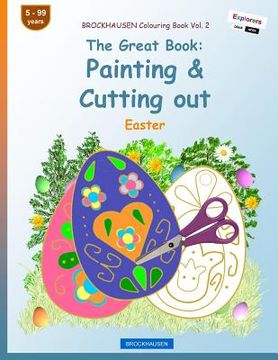 portada BROCKHAUSEN Colouring Book Vol. 2 - The Great Book: Painting & Cutting out: Easter (en Inglés)