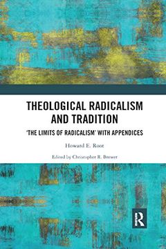 portada Theological Radicalism and Tradition: The Limits of Radicalism' With Appendices (en Inglés)