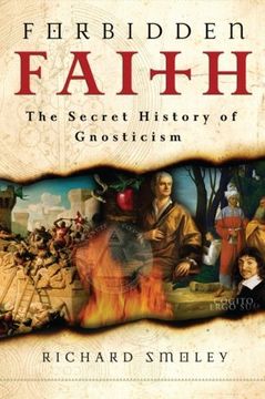 portada Forbidden Faith: The Secret History of Gnosticism (in English)