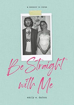 portada Be Straight with Me (in English)