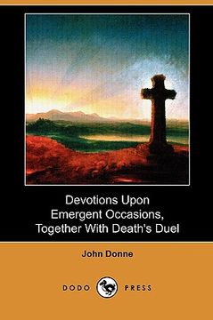 portada devotions upon emergent occasions, together with death's duel (dodo press)