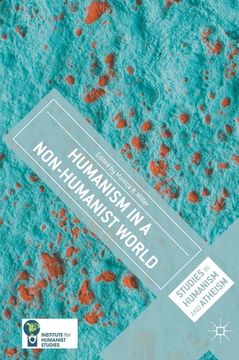 portada Humanism in a Non-Humanist World (en Inglés)