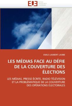 portada Les Medias Face Au Defie de La Couverture Des Elections