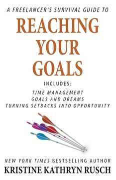 portada A Freelancer's Survival Guide to Reaching Your Goals (en Inglés)