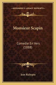 portada Monsieur Scapin: Comedie En Vers (1888) (in French)