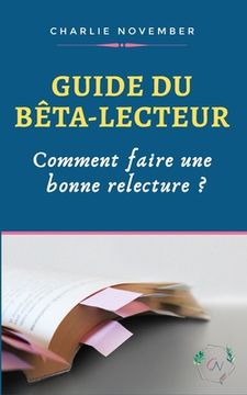 portada Guide du bêta-lecteur: Comment faire une bonne relecture ? (en Francés)