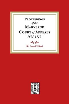 portada Proceedings of the Maryland Court of Appeals, 1695-1729 (en Inglés)