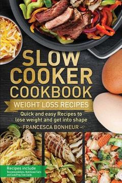 portada Slow Cooker Cookbook: Quick and easy Recipes to lose weight and get into shape