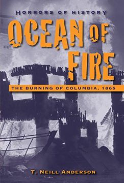 portada Ocean of Fire: The Burning of Columbia, 1865 (en Inglés)