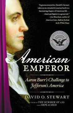 portada american emperor: aaron burr`s challenge to jefferson`s america (in English)