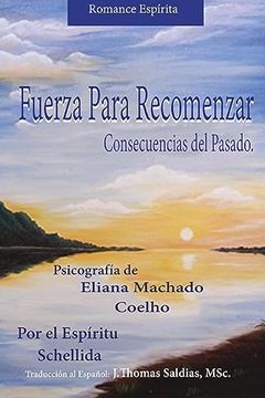 portada Fuerza Para Recomenzar: Consecuencias del Pasado (in Spanish)