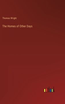portada The Homes of Other Days (in English)
