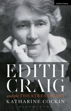 Edith Craig and the Theatres of Art (en Inglés)