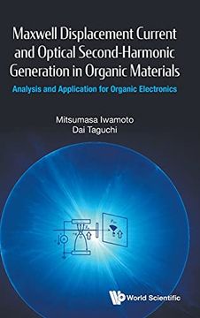 portada Maxwell Displacement Current and Optical Second-Harmonic Generation in Organic Materials: Analysis and Application for Organic Electronics 