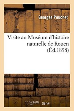 portada Visite Au Museum D'Histoire Naturelle de Rouen (Litterature) (French Edition)