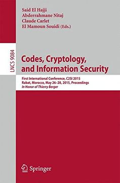 portada Codes, Cryptology, and Information Security: First International Conference, C2Si 2015, Rabat, Morocco, may 26-28, 2015, Proceedings - in Honor of Thierry Berger (Lecture Notes in Computer Science) (en Inglés)