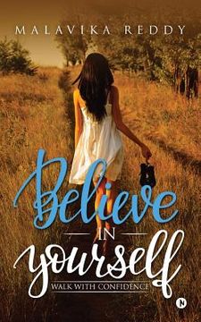 portada Believe in Yourself: Walk with Confidence (in English)