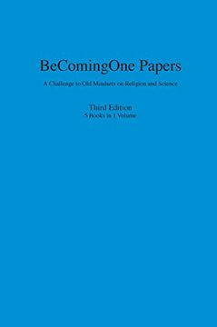 portada Becoming-One Papers: A Challenge to Old Mindsets on Religion and Science