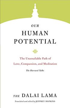 portada Our Human Potential: The Unassailable Path of Love, Compassion, and Meditation (Core Teachings of Dalai Lama) (en Inglés)