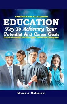 portada Education: Key To Achieving Your Potential And Career Goals (en Inglés)