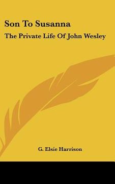 portada son to susanna: the private life of john wesley (in English)