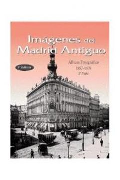 portada Imágenes del Madrid antiguo I