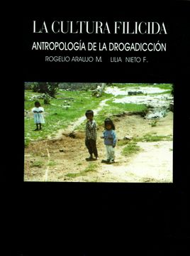 portada LA CULTURA FILICIDA. Antropología de la drogadicción (in Spanish)