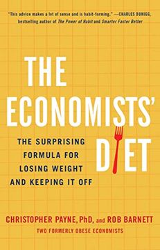 portada The Economists' Diet: The Surprising Formula for Losing Weight and Keeping it off (en Inglés)
