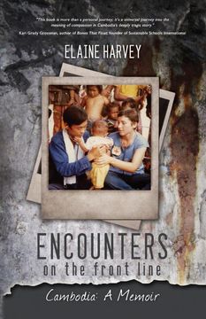 portada Encounters on the Front Line: Cambodia: A Memoir (in English)