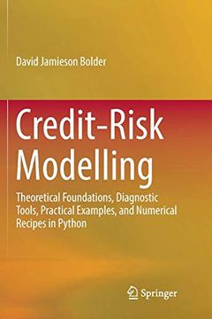 portada Credit-Risk Modelling: Theoretical Foundations, Diagnostic Tools, Practical Examples, and Numerical Recipes in Python (en Inglés)