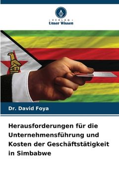 portada Herausforderungen für die Unternehmensführung und Kosten der Geschäftstätigkeit in Simbabwe (en Alemán)
