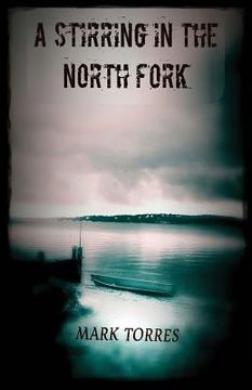 portada A Stirring in the North Fork (in English)