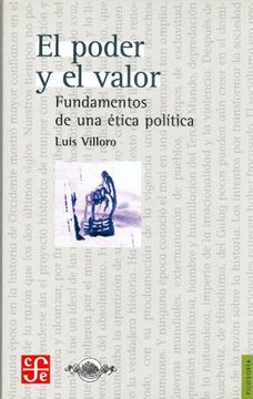 portada El Poder y el Valor. Fundamentos de una Etica Politica (in Spanish)