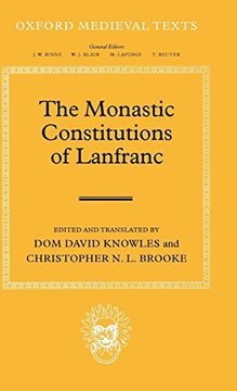 portada The Monastic Constitutions of Lanfranc (Oxford Medieval Texts) (en Inglés)