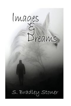 portada Images and Dreams: Black & White Edition (en Inglés)