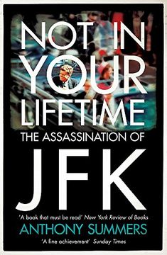 portada Not in Your Lifetime: The Assassination of jfk (in English)