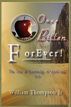 portada once bitten forever the tree of knowledge of good and evil (en Inglés)