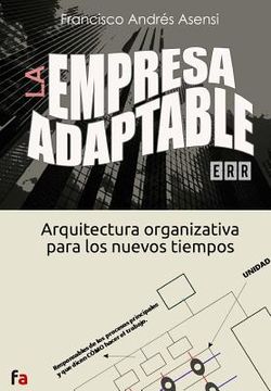 portada La Empresa Adaptable: Arquitectura organizativa para los nuevos tiempos
