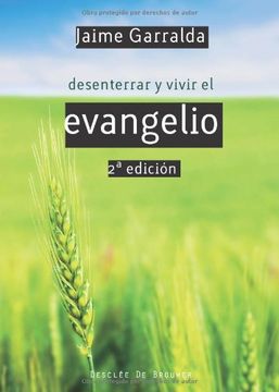 portada Desenterrar y Vivir el Evangelio (in Spanish)